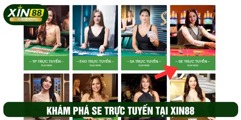 Khám phá sảnh cược SE trực tuyến được XIN88 liên kết 